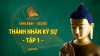 THÁNH NHÂN KÝ SỰ P.08