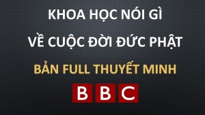Khoa học nói về cuộc đời Đức Phật Thích Ca