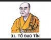 Đạo Tín ( 580 651 T.L. ) - tổ thiền tông thứ 31