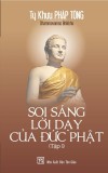 Soi sáng lời dạy của đức Phật  (2 tập ) - Tỳ kheo Pháp Tông