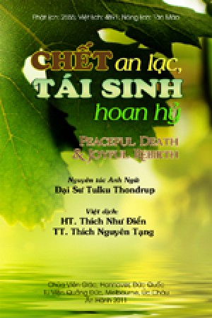 CHẾT AN LẠC, TÁI SINH HOAN HỶ -Peaceful Death, Joyful Rebirth