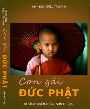 Cổ sử truyện CON GÁI ĐỨC PHẬT- HT Giới Đức