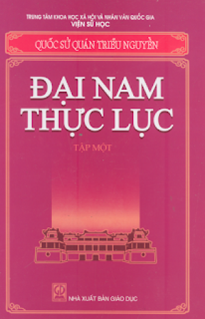 ĐẠI NAM THỰC LỤC TOÀN TẬP - Quốc Sử Quán Triều Nguyễn